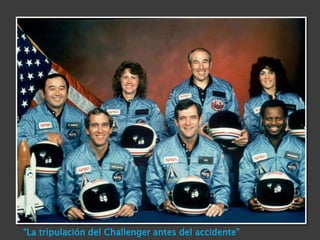 “La tripulación del Challenger antes del accidente”