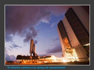 “El Atlantis camino a la rampa de lanzamiento”