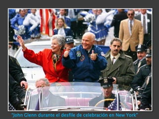 “John Glenn durante el desfile de celebración en New York”