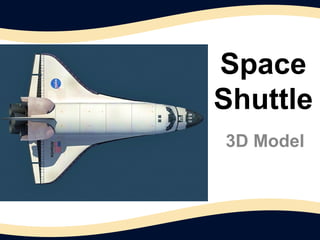 Space
Shuttle
3D Model
 