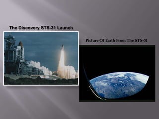 The Discovery STS-31 Launch Picture Of Earth From The STS-31