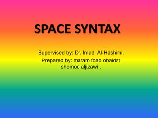 Space syntax | PPTX