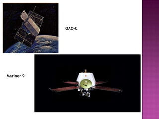 Mariner 9
OAO-C
 