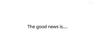 Brand Presentation Template
Amazon Confidential
The good news is….
 