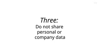 Brand Presentation Template
Amazon Confidential
Three:
Do not share
personal or
company data
 