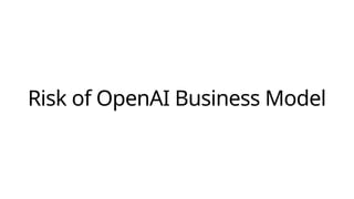 Risk of OpenAI Business Model
 