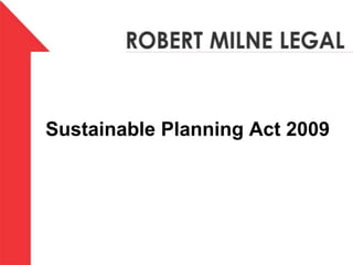 Sustainable Planning Act2009 
