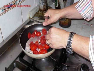 Tagliamoli  a pezzettini 