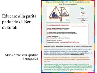 Educare alla parità
parlando di Beni
culturali
Maria Antonietta Spadaro
18 marzo 2021
 