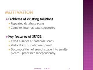 SPADE - | PPTX | Databases | Computer Software and Applications