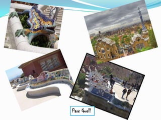 Parc Guell
 