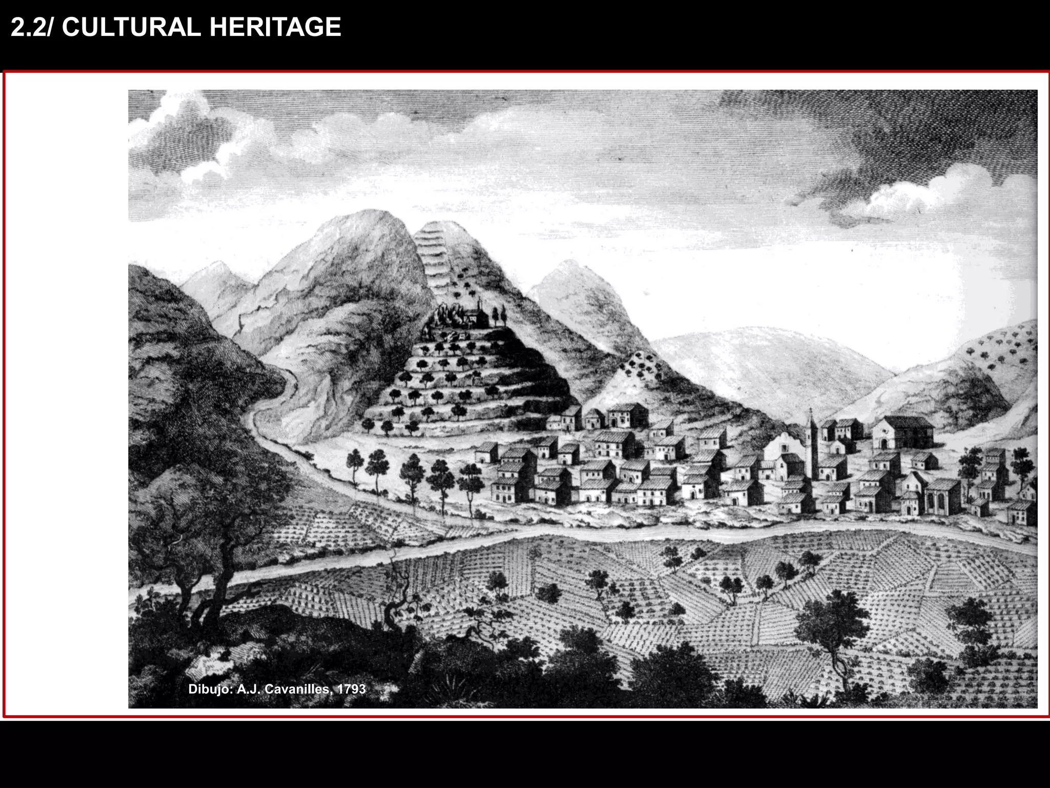 2.2/ CULTURAL HERITAGE
Dibujo: A.J. Cavanilles, 1793
 