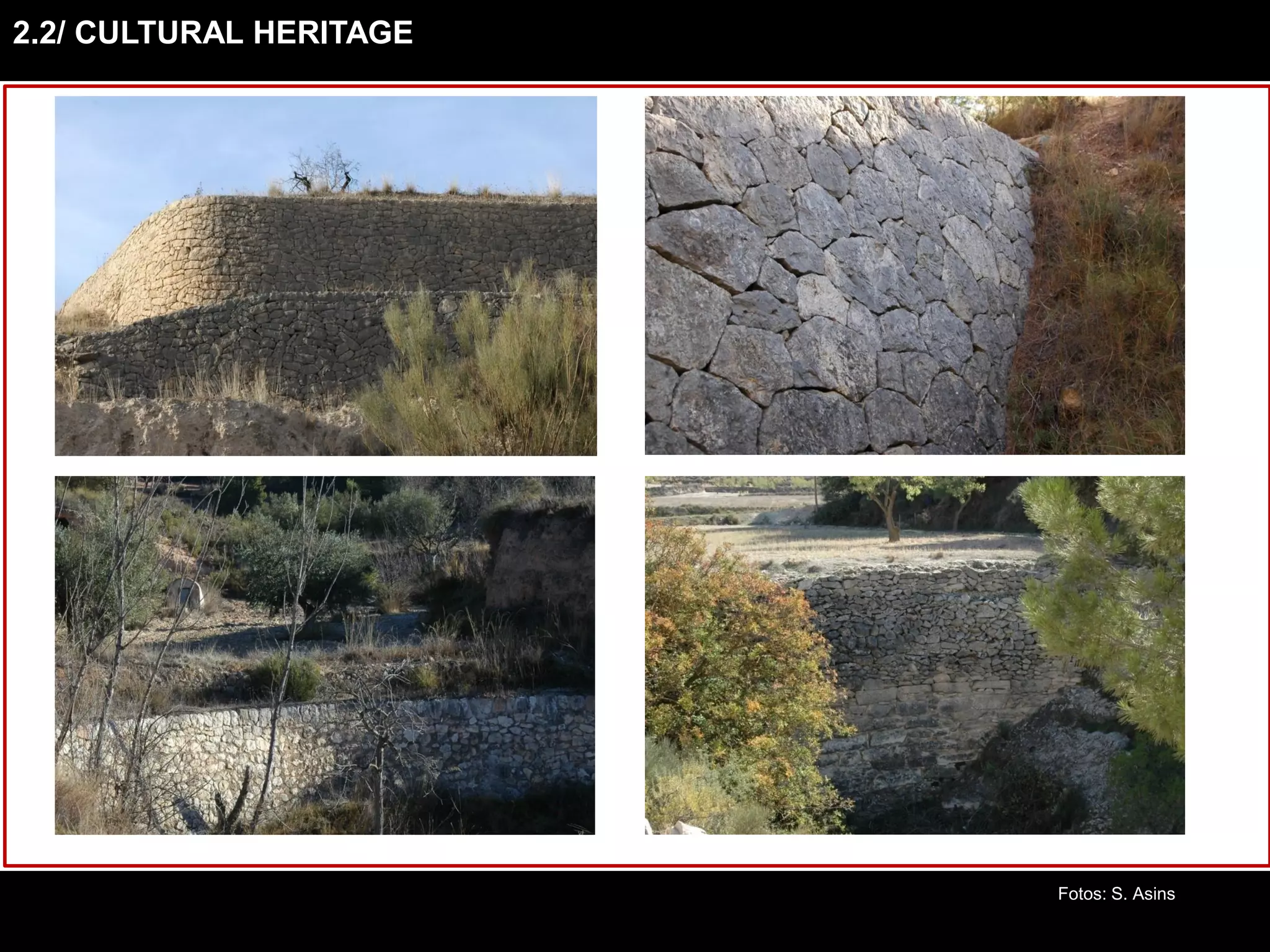 Fotos: S. Asins
2.2/ CULTURAL HERITAGE
 