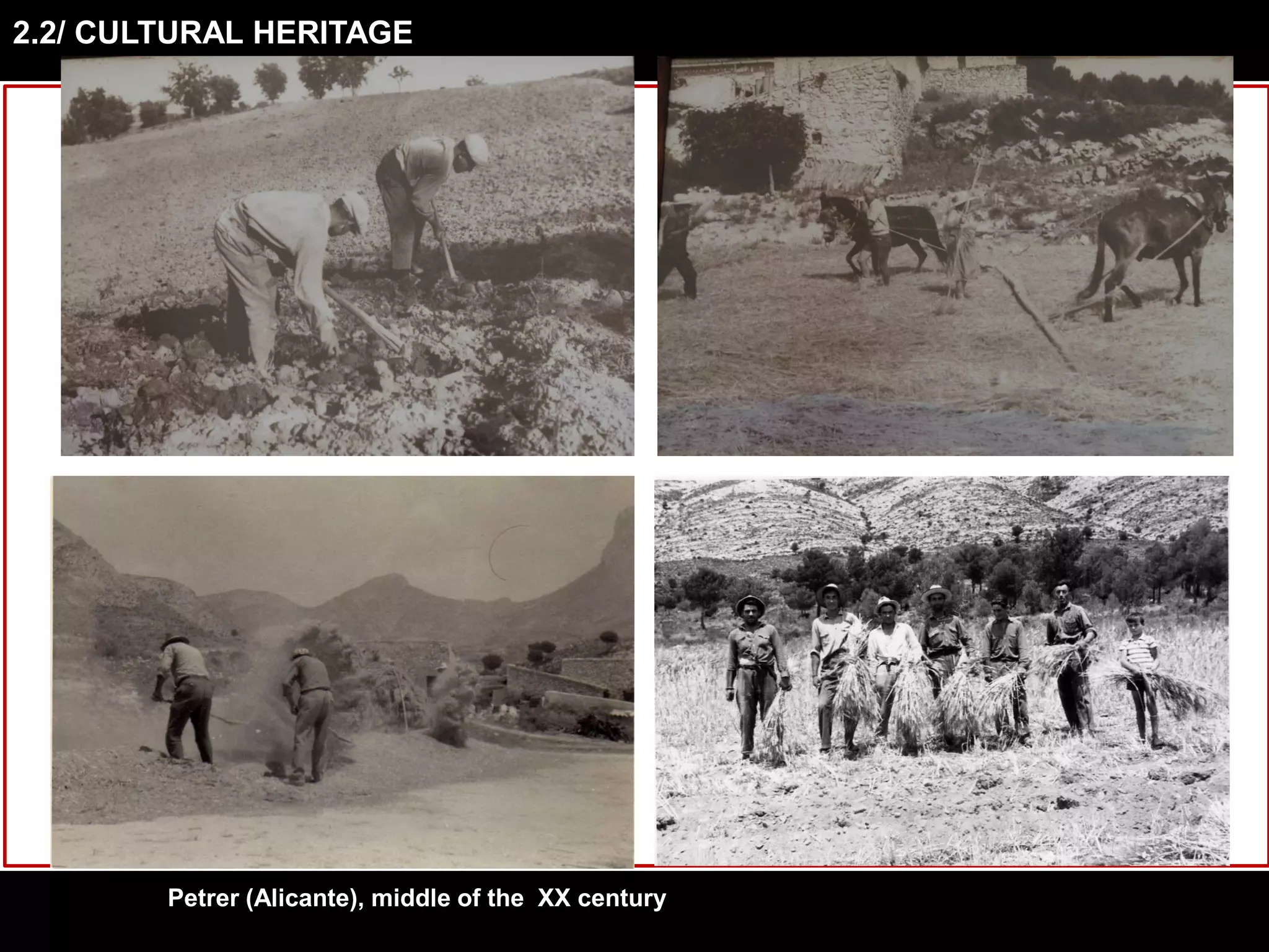 Petrer (Alicante), middle of the XX century
2.2/ CULTURAL HERITAGE
 