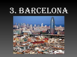 3. Barcelona 
