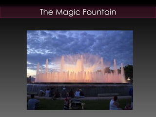 The Magic Fountain 