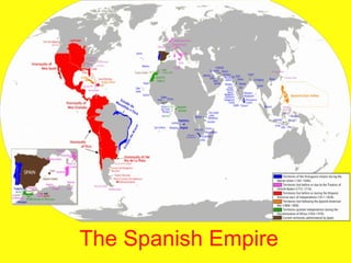The Spanish Empire 