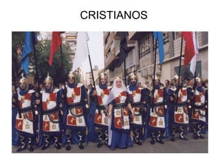 CRISTIANOS
 