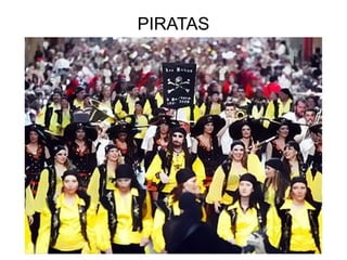 PIRATAS
 