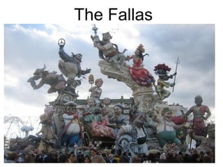 The Fallas
 