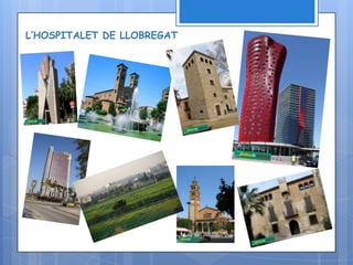 L’HOSPITALET DE LLOBREGAT
 