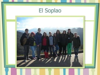 El Soplao
 