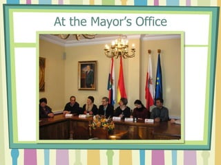 At the Mayor’s Office
 