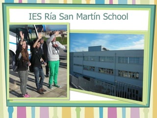 IES Ría San Martín School
 