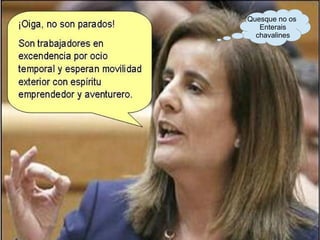 Quesque no os
Enterais
chavalines
 