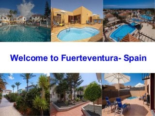 Welcome to Fuerteventura- Spain
 