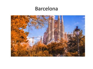 Barcelona
 