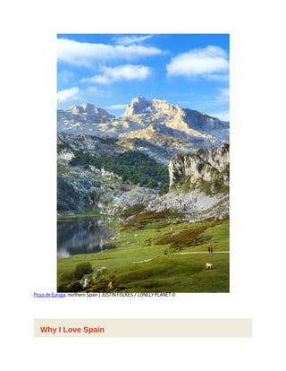 Picos de Europa, northern Spain | JUSTIN FOLKES / LONELY PLANET ©
Why I Love Spain
 