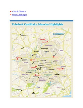 A Casa de Cisneros
A Hotel Albamanjón
Toledo & CastillaLa Mancha Highlights
 