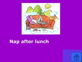 Nap after lunch 