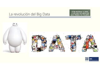 La revolución del Big Data
 