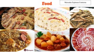 Food
12
Mercedes Espinosa Contreras
 