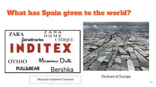 What has Spain given to the world?
28
Orchard of Europe
Mercedes Espinosa Contreras
 