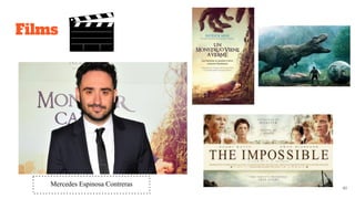 Films
41
Mercedes Espinosa Contreras
 