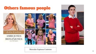 Others famous people
44
Mercedes Espinosa Contreras
 