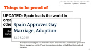 Things to be proud of
45
Mercedes Espinosa Contreras
 