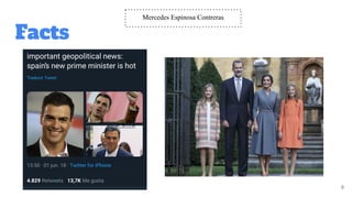 Facts
8
Mercedes Espinosa Contreras
 