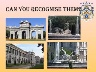 CAN YOU RECOGNISE THEM?
12
 