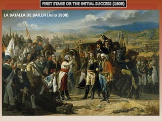 LA BATALLA DE BAILEN (Julio 1808)
 