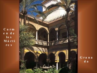 Carmen de los Mártires Granada