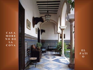 CASA MORENO DE LA COVA EL PATIO