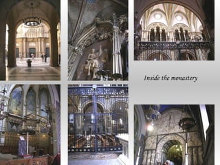 Inside the monastery
 
