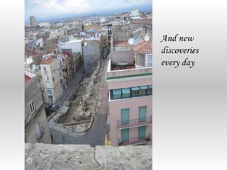 And new
discoveries
every day
 