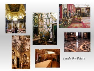 Inside the Palace
 