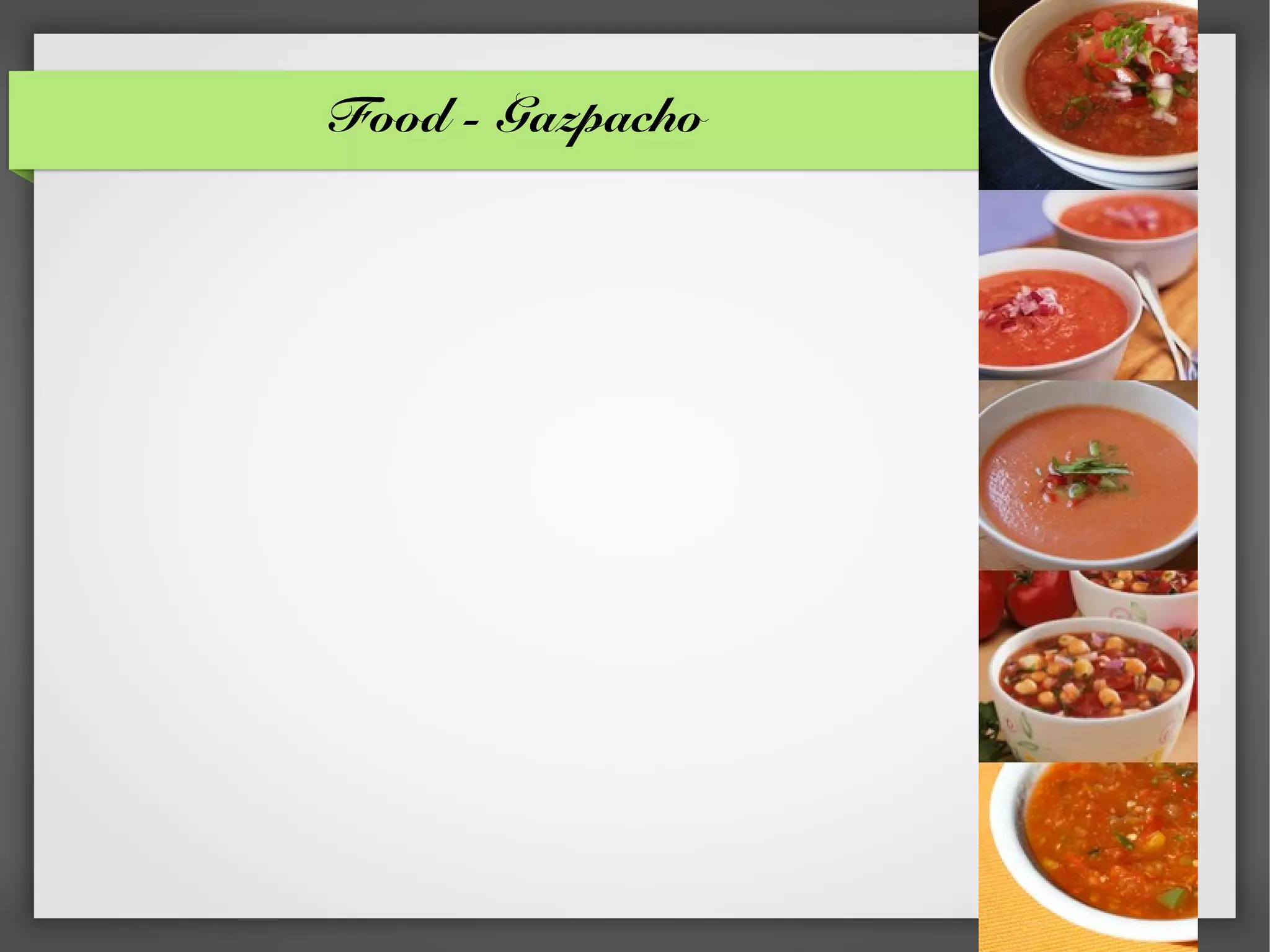 Food - Gazpacho
 