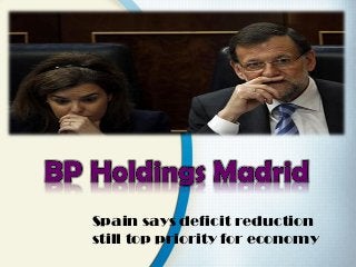 Spain says deficit reduction
still top priority for economy
 